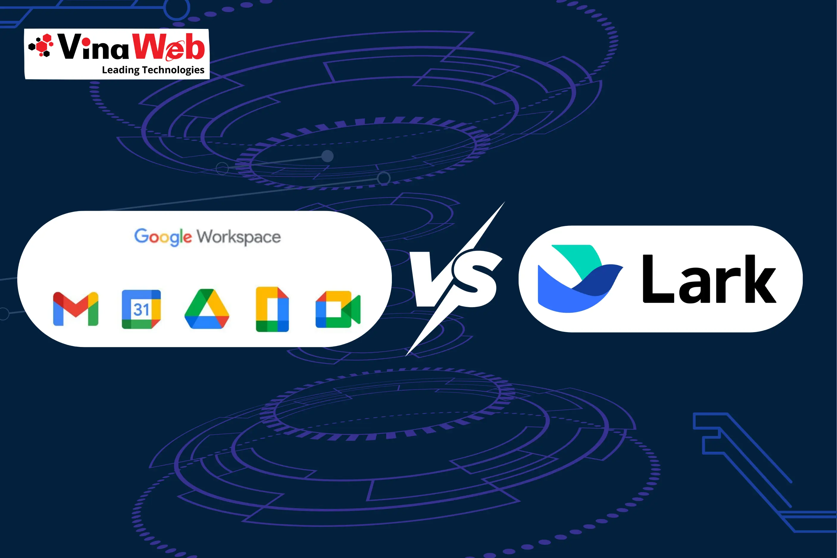 So sánh Google Workspace và Lark Suite: Công cụ nào tối ưu hơn?